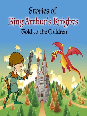 cover image of Stories of King Arthur's Knights Told to the Children